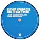 12inch Vinyl Single - Luther Vandross - Can Heaven Wait - promo