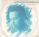 7inch Vinyl Single - Luther Vandross - Any Love