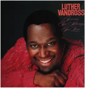 Luther Vandross - Forever, for Always, for Love