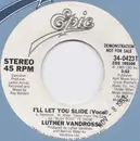 7inch Vinyl Single - Luther Vandross - I'll Let You Slide
