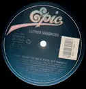 12'' - Luther Vandross - Don't Want To Be A Fool