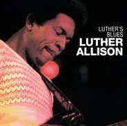 Luther Allison - Luther's Blues