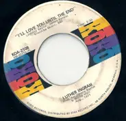 Luther Ingram - I'll Love You Until The End / Ghetto Train
