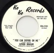 Luther Ingram - You Can Depend On Me