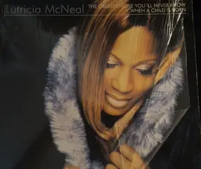 Lutricia Mc Neal - The Greatest Love You'll Never Know