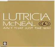 Lutricia McNeal - Ain't That Just The Way