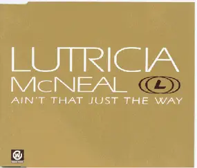 Lutricia McNeal - Ain't That Just The Way