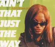 Lutricia McNeal - Ain't That Just the Way