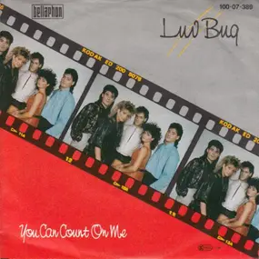Luv Bug - You Can Count On Me
