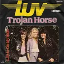 7'' - Luv - Trojan Horse