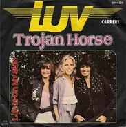 Luv' - Trojan Horse