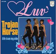 Luv' - Trojan Horse