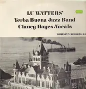 Clancy Hayes - Lu Watters' Yerba Buena Jazz Band