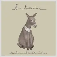 Lux Harmonium - The Bones You Break