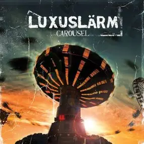 luxuslärm - Carousel