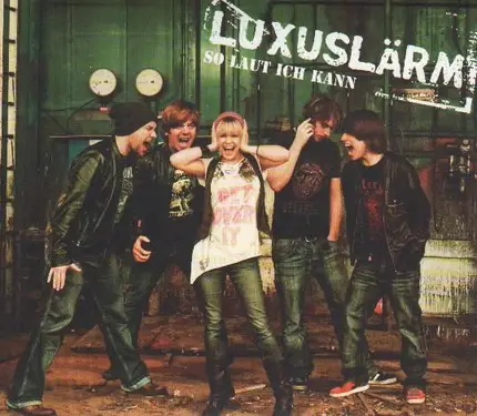 Luxuslärm - So Laut Ich Kann