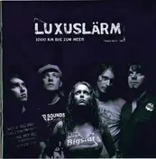 luxuslärm - 1000 KM bis zum Meer