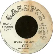 Lux - When I'm Gone