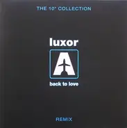 Luxor - Back To Love (Luca Cassini Remixes)