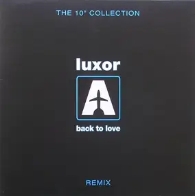 Luxor - Back To Love (Luca Cassini Remixes)