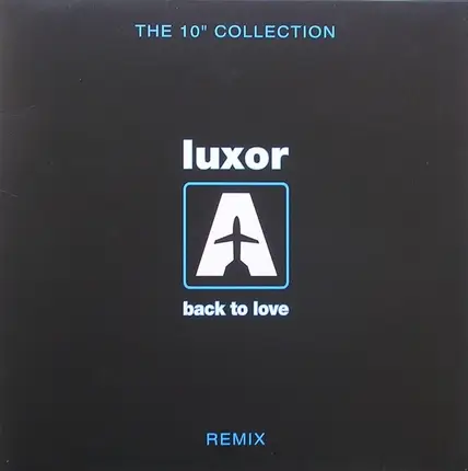 Luxor - Back To Love (Luca Cassini Remixes)