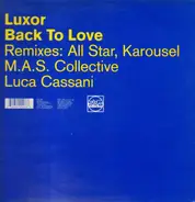 Luxor - Back To Love (Remixes)