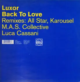 Luxor - Back To Love (Remixes)