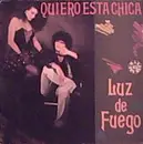 12inch Vinyl Single - Luz De Fuego - Quiero Esta Chica