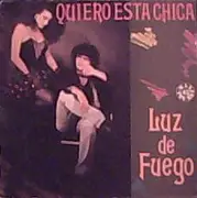 12inch Vinyl Single - Luz De Fuego - Quiero Esta Chica