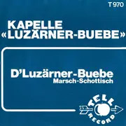 7inch Vinyl Single - Luzärner-Buebe - Bim Rohrer Toni