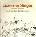 LP - Luzerner Singer - Volkslieder der Schweiz