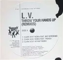 LP - LV - Throw Your Hands Up (Remixes)
