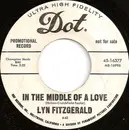 7inch Vinyl Single - Lyn Fitzgerald - In The Middle Of A Love