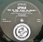 Lynx - Do Ya Feel What I'm Feelin