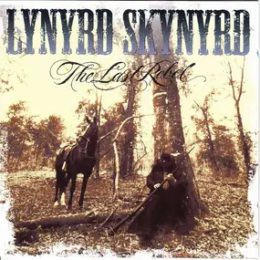 Lynyrd Skynyrd - The Last Rebel