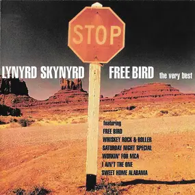 Lynyrd Skynyrd - Free Bird - The Very Best