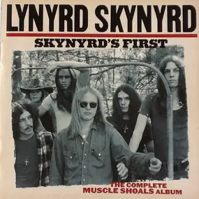 Lynyrd Skynyrd - Skynyrd's First - The Complete Muscle Shoals Album