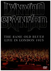 Lynyrd Skynyrd - The Same Old Blues - Live In London 1975