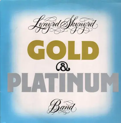 Lynyrd Skynyrd - Gold & Platinum
