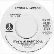 Lynch & Lawson - (You're A) Baby Doll