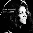 LP - Lyn Collins - Think (about It) -Lp+7'- - WITH A 22'x22' POSTER OF THE COVER ART & BONUS 7'