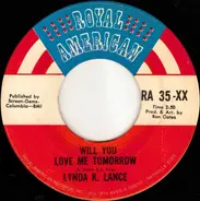 Lynda K. Lance - Will You Love Me Tomorrow / Bad Water