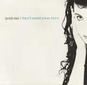12inch Vinyl Single - Lynda Law - I Don't Want Your Love