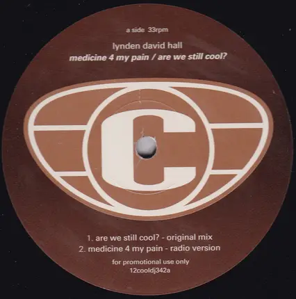 lynden david hall - medicine 4 my pain / are we still cool?