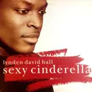 12inch Vinyl Single - Lynden David Hall - Sexy Cinderella