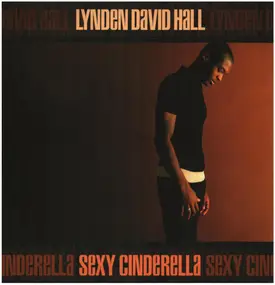 Lynden David Hall - Sexy Cinderella