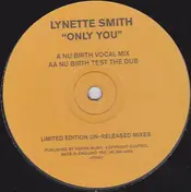 Lynette Smith - Only You (Nu-Birth Remixes)
