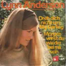 7inch Vinyl Single - Lynn Anderson - Dreh Dich Nicht Um, My Darling