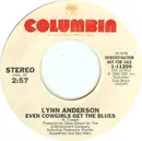 7inch Vinyl Single - Lynn Anderson - Even Cowgirls Get The Blues