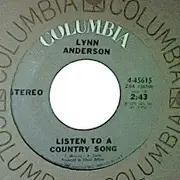 7inch Vinyl Single - Lynn Anderson - Listen To A Country Song / That's What Loving You Has Meant To Me